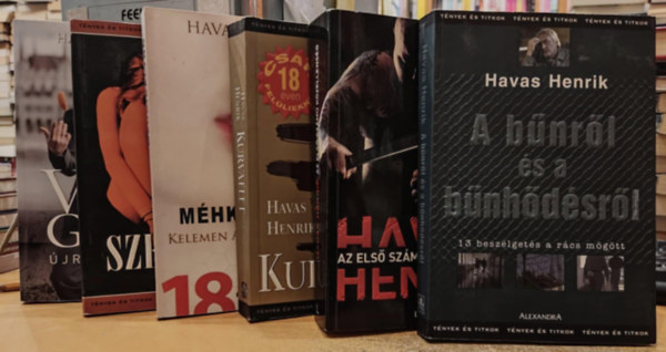 Havas Henrik - 6 db Havas Henrik: A bnrl s a bnhdsrl; Az els szm kzellensg; Kurvalet; Mhkirlyn (Kelemen Anna trtnete); Szeretk; Vona Gbor - jratervezs