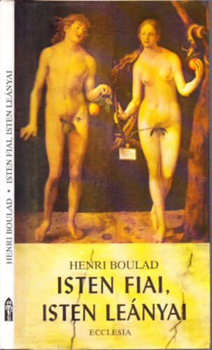 Henri Boulad - Isten fiai, Isten le�nyai