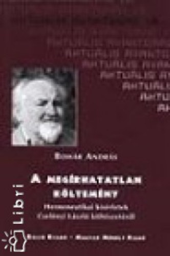 Boh�r Andr�s - A meg�rhatatlan k�ltem�ny