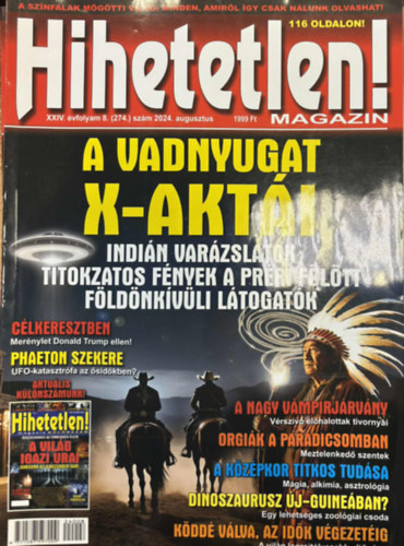 Hihetetlen magazin XXIV. évfolyam 8. (274.) szám 2024. augusztus
