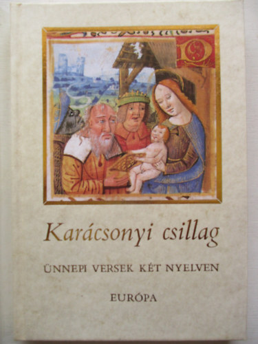 Lator L�szl�  (szerk.) - Kar�csonyi csillag (�nnepi versek k�t nyelven)