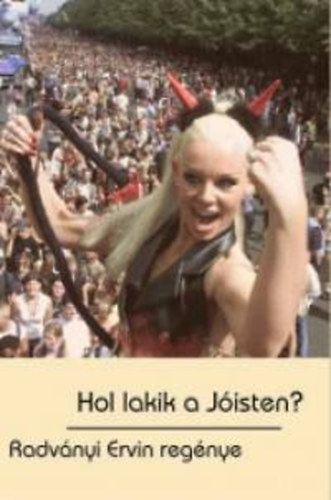 Radványi Ervin - Hol lakik a Jóisten?