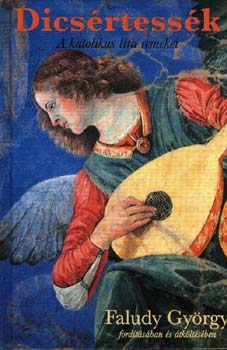 Dics�rtess�k - Faludy Gy�rgy ford�t�s�ban �s �tk�lt�s�ben