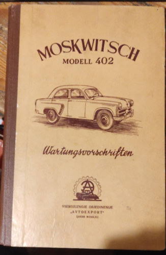 Moskwitsch Modell 402 - wartungsvorschriften