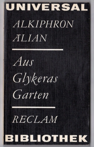Alkiphron/�lian - Aus Glykeras Garten