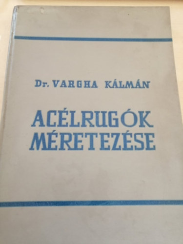 Dr. Vargha Klmn - Aclrugk mretezse