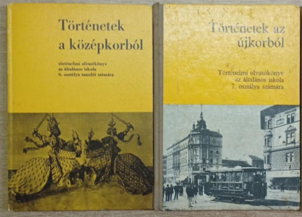 Dr. Dürr Béla, Nagy Erzsébet Besnyő Miklós - 2 db történelmi olvasókönyv: Történetek a középkorból (történelmi olvasókönyv az általános iskola 6. osztálya számára - Történetek a legújabb korból (történelmi olvasókönyv az általános iskola 8. osztálya számára)