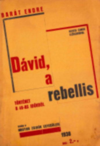 Bart Endre - Dvid,a rebellis