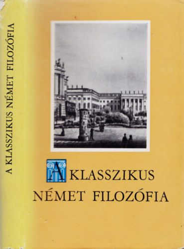 Sndor Pl - A klasszikus nmet filozfia