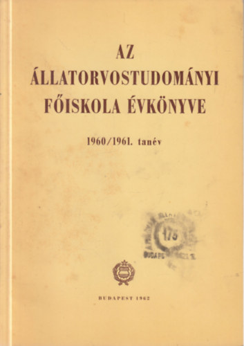 Az Állatorvostudományi Főiskola évkönyve 1960/1961. tanév