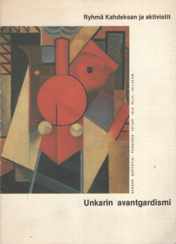Júlia Szabó - Unkarin avantgardismi : ryhmä Kahdeksan ja aktivistit