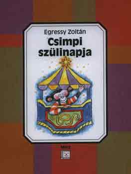 Egressy Zolt�n - Csimpi sz�linapja