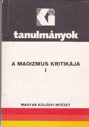A maoizmus kritikája I-II.