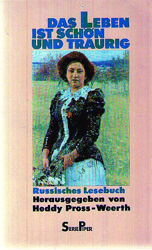 Heddy Pross-Weerth - Das Leben ist schön und traurig