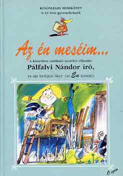 Plfalvi Nndor - Az n mesim...