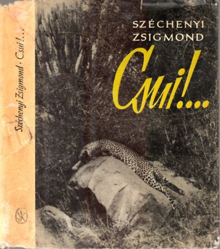 Gr�f Sz�chenyi Zsigmond - Csui!... - Afrikai vad�sznapl� (1928. okt.- 1929. �pr.)