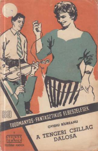 Ovidiu Riureanu - A Tengeri Csillag dalosa (Tudomnyos-fantasztikus elbeszlsek 69.)