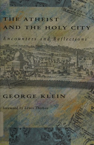 George Klein - The Atheist and the Holy City