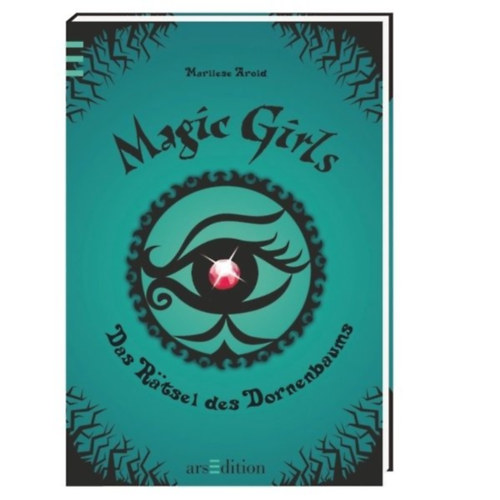 Marliese Arold - Magic Girls - Das R�tsel des Dornenbaums