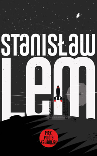 Stanislaw Lem - Pirx pil�ta kalandjai