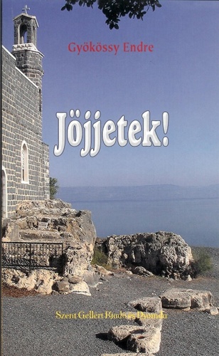 Dr. Gyökössy Endre - "Jöjjetek!..."