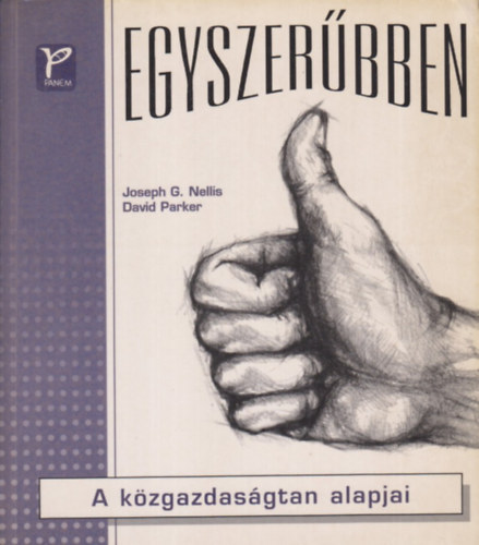 J.G.-Parker, D. Nellis - A k�zgazdas�gtan alapjai (egyszer�bben)
