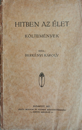 Berk�nyi K�roly - Hitben az �let