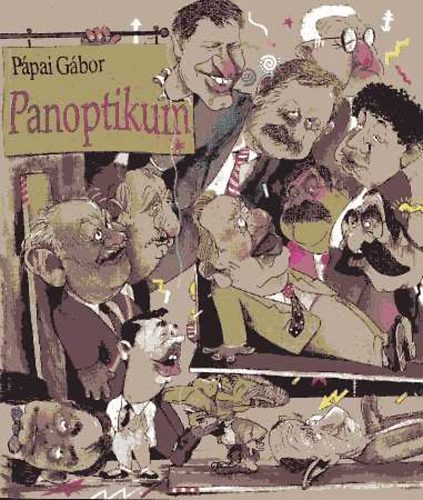 Ppai Gbor - Panoptikum