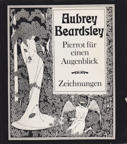 Aubrey Beardsley - Pierrot fr einen Augenblick