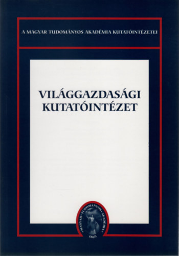 Inotai Andrs - Vilggazdasgi Kutatintzet