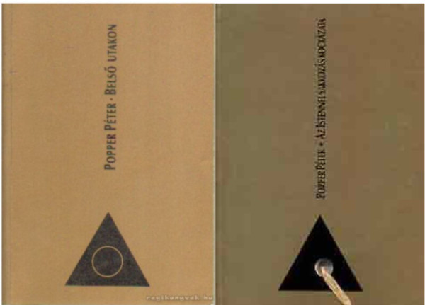 Popper Pter - Bels utakon I-II. + Az Istennel sakkozs kockzata ( 2 ktet )