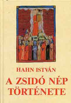 Hahn Istvn - A zsid np trtnete