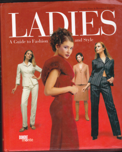 Claudia-Roetzel, Bernhd Piras - Ladies. A Guide to Fashion and Style
