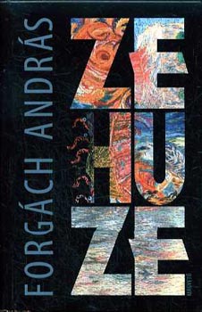 Forgch Andrs - Zehuze