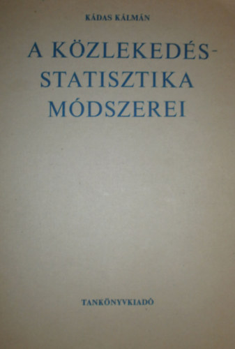 K�das K�lm�n - A k�zleked�sstatisztika m�dszerei