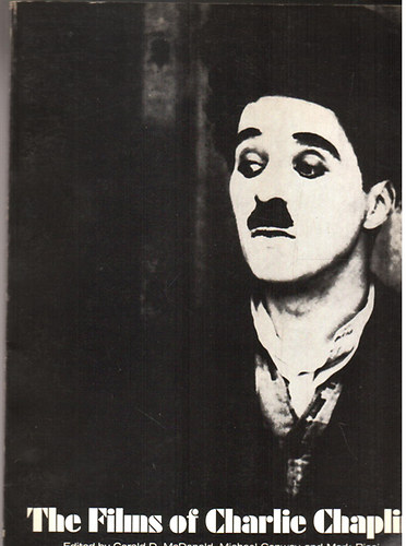 Michael Conway, Mark Ricci Gerald D. McDonald - The Films of Charlie Chaplin