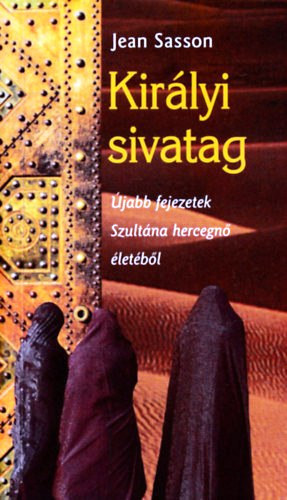 Jean Sasson - Kirlyi sivatag