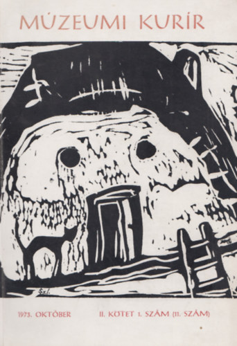 Dank� Imre  (szerk.) - M�zeumi Kur�r 11. sz�m (II. k�tet, 1. sz�m), 1973. okt�ber