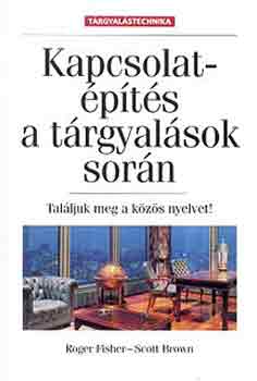 Roger-Brown, Scott Fisher - Kapcsolat�p�t�s a t�rgyal�sok sor�n