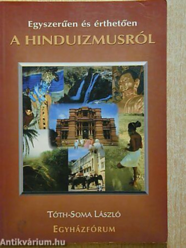 Tth-Soma Lszl - Egyszeren s rtheten a hinduizmusrl