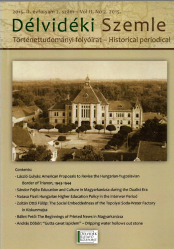Dlvidki Szemle- Trtnettudomnyi folyirat- Historical periodical 2015. II. vfolyam 2. szm