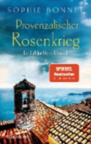 Bonnet Sophie - Provenzalischer Rosenkrieg - Ein Fall fr Pierre Durand