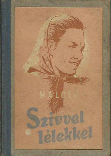 Malcev - Sz�vvel l�lekkel