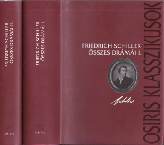 Friedrich Schiller - Friedrich Schiller összes drámái I-II.