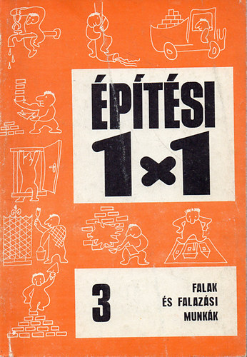 Otton Bnfai Katalin - Falak s falazsi munkk (ptsi 1x1 - 3.)