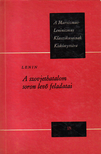 Lenin - A szovjethatalom soron lev feladatai