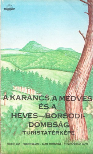 A Karancs, a Medves s a Heves-Borsodi dombsg turistatrkpe 1:60 000