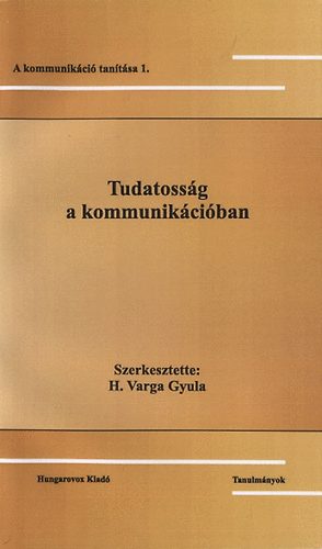 Tudatoss�g a kommunik�ci�ban