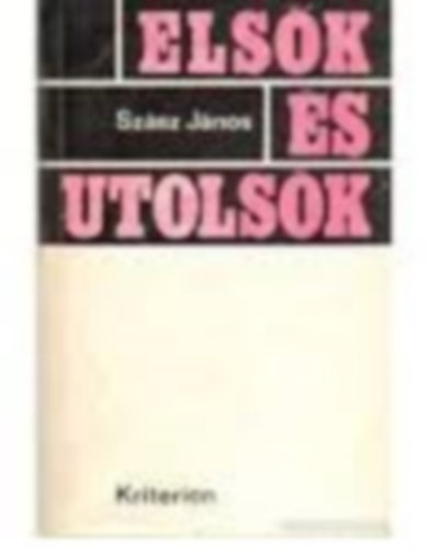 Szsz Jnos - Elsk s utolsk