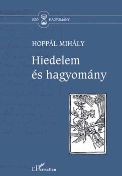 Hoppl Mihly - Hiedelem s hagyomny